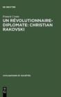 Image for Un revolutionnaire-diplomate : Christian Rakovski