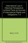 Image for Juridical Facts as Sources of International Rights and Obligations