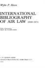 Image for International Bibliography of Air Law : Mainwork (1900-1971)