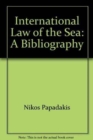 Image for International Law of the Sea : A Bibliography