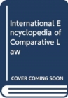 Image for International Encyclopedia of Comparative Law, Instalment 12