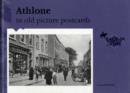 Image for Athlone in Old Picture Postcards
