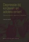 Image for Depressie Bij Kinderen En Adolescenten : Theorie En Onderzoek, Diagnostiek En Behandeling