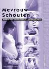 Image for Mevrouw Schouten : Werkboek Voor Kwalificatieniveau 4, Deelkwalificatie 410