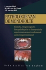 Image for Pathologie van de mondholte : Klin,rontgenol,histopathol+therap.apect. aandoeningen mond