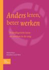 Image for Anders Leren, Beter Werken : Praktijkgericht Leren En Coachen in de Zorg