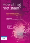Image for Hoe Zit Het Met Staan? : Cursus Nederlands Voor Anderstalige Artsen
