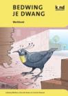 Image for Bedwing Je Dwang : Werkboek