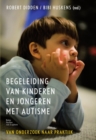 Image for Begeleiding van kinderen en jongeren met autisme: Van onderzoek naar praktijk
