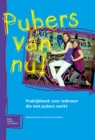 Image for Pubers van Nu!: Praktijkboek voor iedereen die met pubers werkt