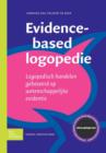 Image for Evidence-Based Logopedie : Logopedisch Handelen Gebaseerd Op Wetenschappelijke Evidentie
