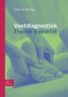 Image for Voetdiagnostiek theorie en praktijk : Theorieboek
