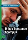 Image for Ik Heb Barstende Hoofdpijn : Casuistiek Voor Apothekersassistenten