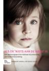 Image for ALS Er &#39;niets Aan de Hand&#39; Is : Een Oplossingsgerichte Methode Bij Ontkenning Van Kindermishandeling