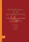 Image for Grondrechten in de Gezondheidszorg : Liber Amicorum Voor Prof. Mr. J.K.M. Gevers