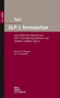 Image for Het GLP-1 formularium : Een praktische leidraad voor GLP-1 therapie bij patienten met diabetes mellitus type 2