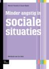 Image for Minder Angstig in Sociale Situaties : Werkboek Voor de Client