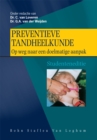 Image for Preventieve Tandheelkunde: Op Weg Naar Een Doelmatige Aanpak
