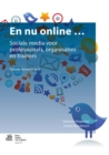 Image for En nu online ...: Sociale media voor professionals, organisaties en trainers