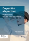 Image for De patient als partner: De zoektocht van het UMC St Radboud