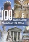 Image for 100 MOST BEAUTIFUL MUSEUMS OF THE WORLD