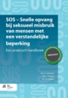 Image for SOS - Snelle Opvang Bij Seksueel Misbruik Van Mensen Met Een Verstandelijke Beperking : Een Praktisch Handboek