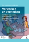 Image for Verwerken en versterken: Werkboek voor ouders bij de methode Traumagerichte Cognitieve Gedragstherapie
