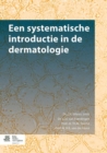 Image for Een Systematische Introductie in de Dermatologie