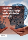 Image for Centrale sensitisatiepijn in de klinische praktijk