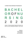 Image for Bachelor of Nursing 2020 : Een Toekomstbestendig Opleidingsprofiel 4.0