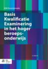Image for Basis Kwalificatie Examinering in Het Hoger Beroepsonderwijs