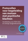 Image for Protocollen voor begeleiding van mensen met psychische klachten : Handleiding voor POH-GGZ en overige zorgprofessionals