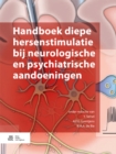 Image for Handboek diepe hersenstimulatie bij neurologische en psychiatrische aandoeningen