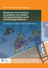 Image for Werkboek voor kinderen en jongeren van ouders met psychiatrische en/of verslavingsproblemen