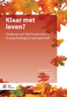 Image for Klaar Met Leven? : Ouderen En Het Levenseinde in Psychologisch Perspectief