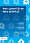 Image for Kunstgewrichten: knie en enkel