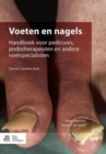 Image for Voeten en nagels : Handboek voor pedicures, podotherapeuten en andere voetspecialisten