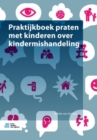 Image for Praktijkboek praten met kinderen over kindermishandeling