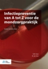 Image for Infectiepreventie van A tot Z voor de mondzorgpraktijk