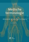 Image for Medische terminologie : Anatomie en fysiologie