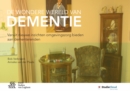 Image for De wondere wereld van dementie: Vanuit nieuwe inzichten omgevingszorg bieden aan dementerenden