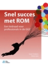 Image for Snel succes met ROM: Een leidraad voor professionals in de GGZ