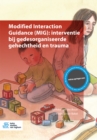 Image for Modified Interaction Guidance (MIG): interventie bij gedesorganiseerde gehechtheid en trauma