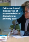 Image for Evidence based diagnostics of musculoskeletal disorders in primary care