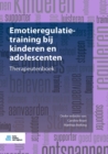 Image for Emotieregulatietraining Bij Kinderen En Adolescenten: Therapeutenboek