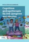 Image for Cognitieve Gedragstherapie Bij (Lvb-)Jongeren Met Obesitas