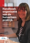 Image for Handboek Organisatie Van de Huisartsenpraktijk