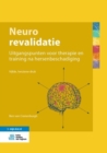 Image for Neurorevalidatie : Uitgangspunten voor therapie en training na hersenbeschadiging