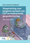 Image for Slaaptraining Voor Jongeren Op Basis Van Cgt En Motiverende Gespreksvoering: Mijn Slaap Plan