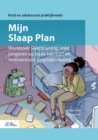 Image for Mijn Slaap Plan: Werkboek Slaaptraining voor jongeren op basis van CGT en motiverende gespreksvoering